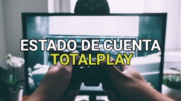Estado de cuenta TotalPlay