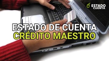estado de cuenta crédito maestro
